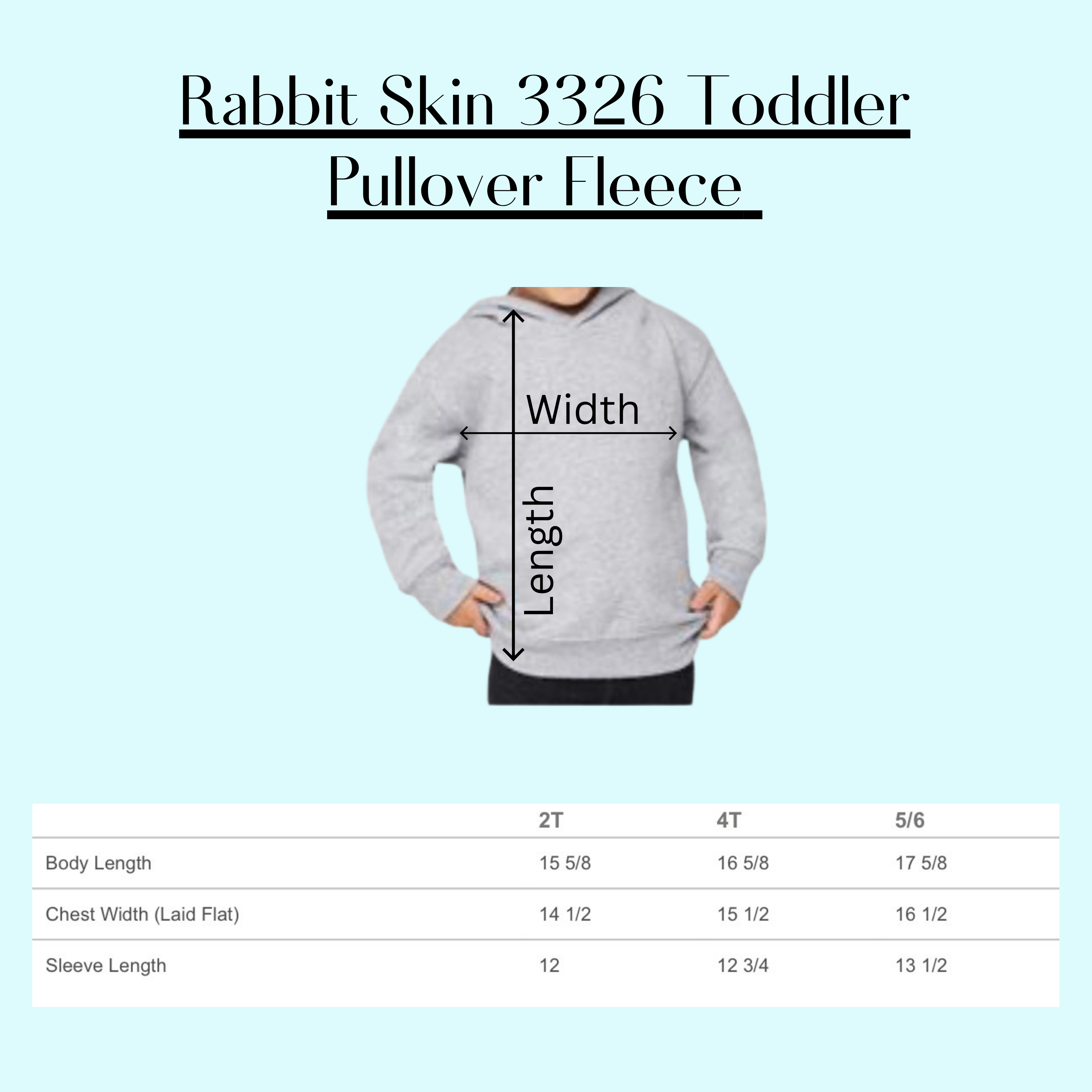 Toddler pullover fleece size chart for Rabbit Skin 3326 hoodie with body, chest width, and sleeve length measurements.