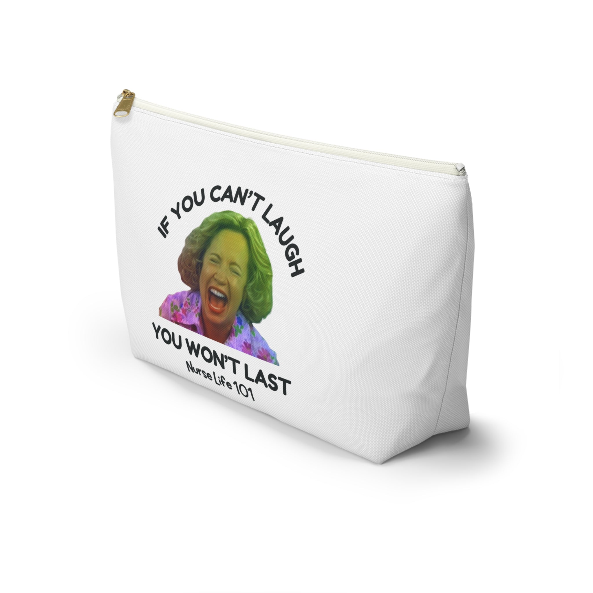 Funny Nurse Life Accessory Pouch, Perfect Gift for Medical Professionals, Nurse Humor Bag, Makeup Organizer, Inspirational Tote
