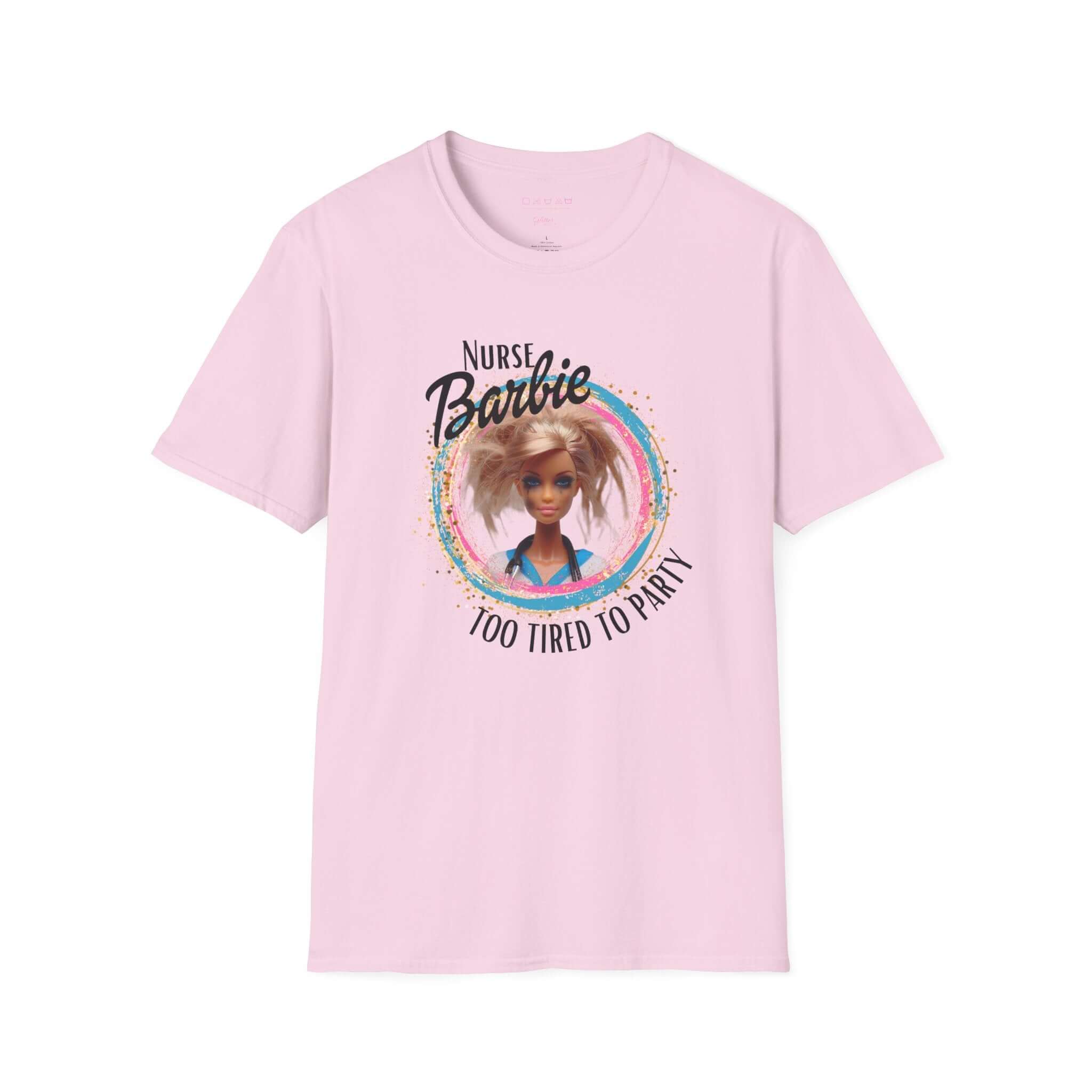 Nurse Barbie too tired to party Unisex Softstyle TShirt