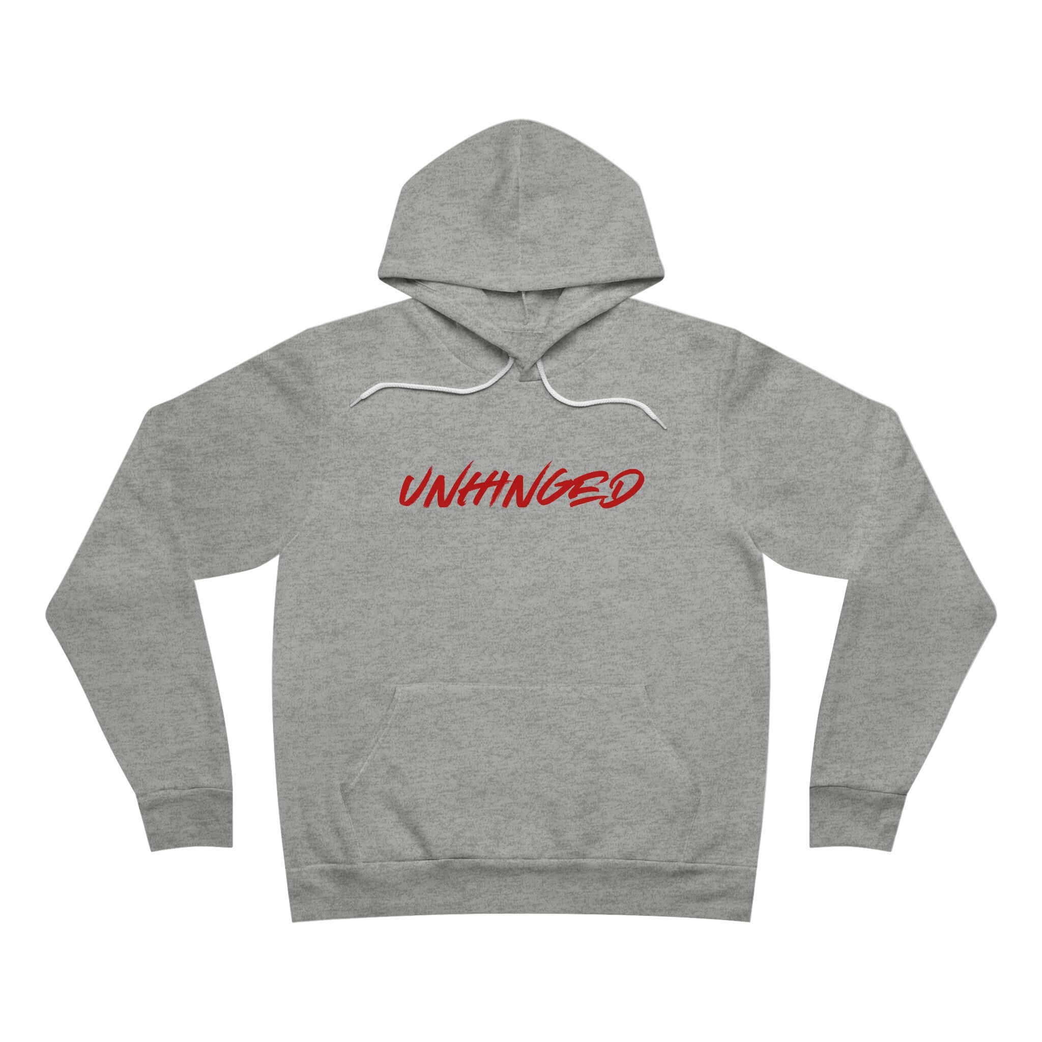 Unhinged unisex fleece pullover hoodie in gray with bold red text, perfect for stylish comfort and casual wear.