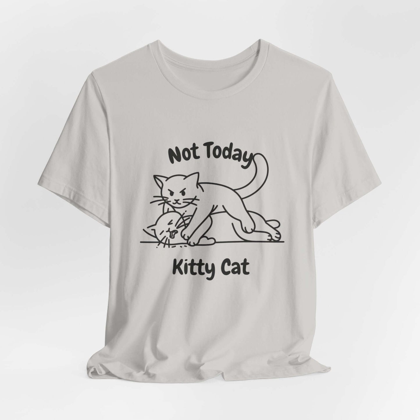 Not today Kitty Cat short sleeve shirt