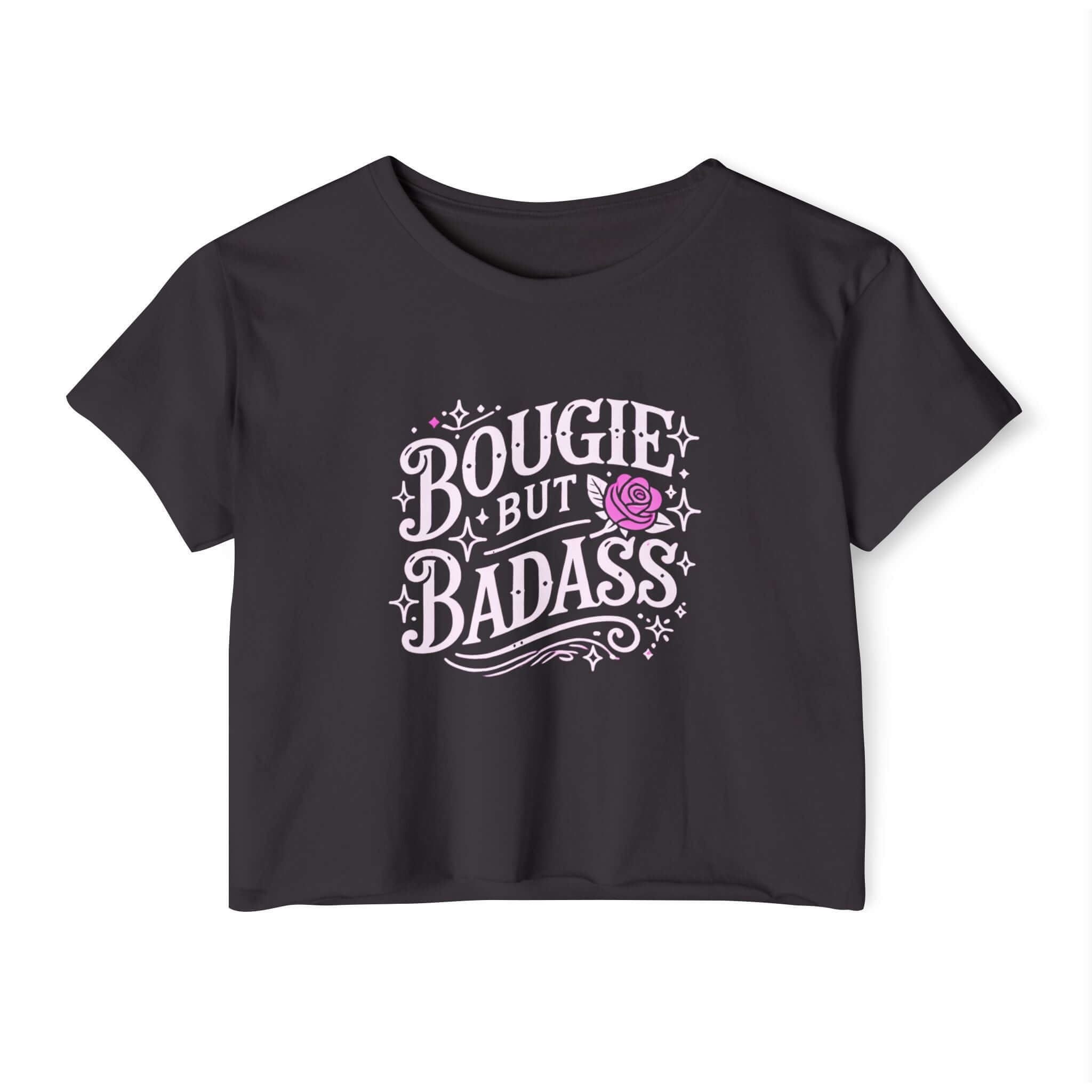 Bougie but badass Womens Crop Top