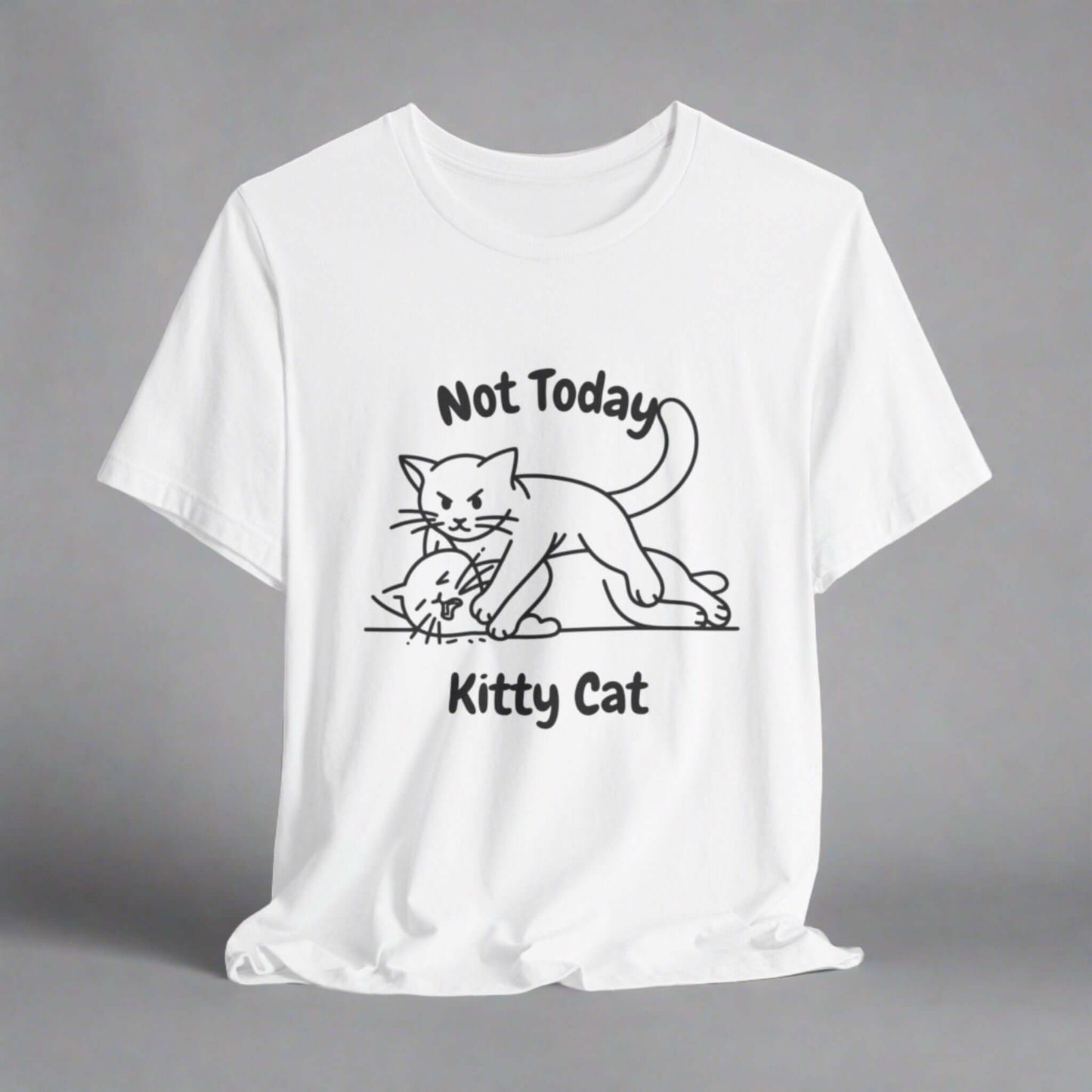 Not today Kitty Cat short sleeve shirt