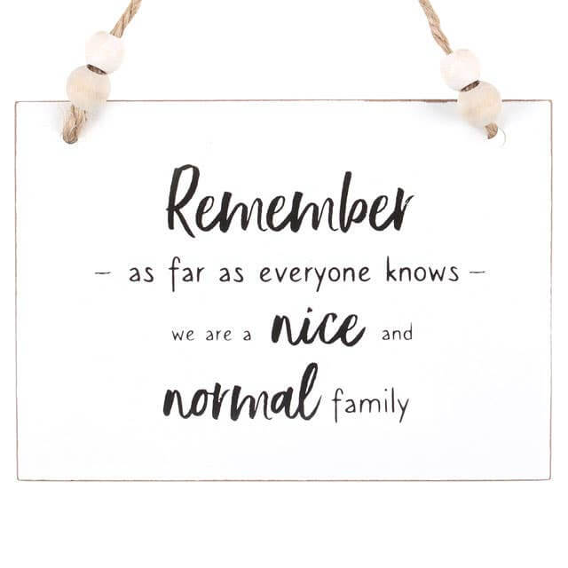 Nice And Normal Family Hanging Sign