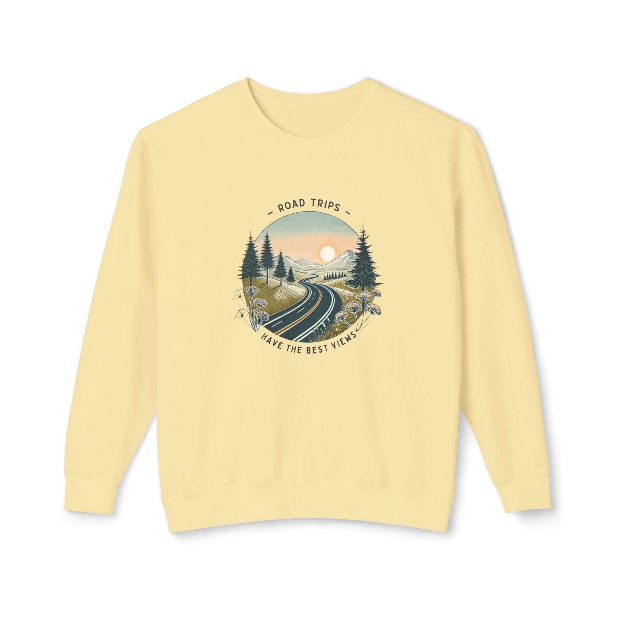 Unisex lightweight crewneck sweatshirt with 'Road Trips Have the Best Views' and scenic road design.