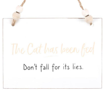 Cat Has Been Fed Hanging Sign