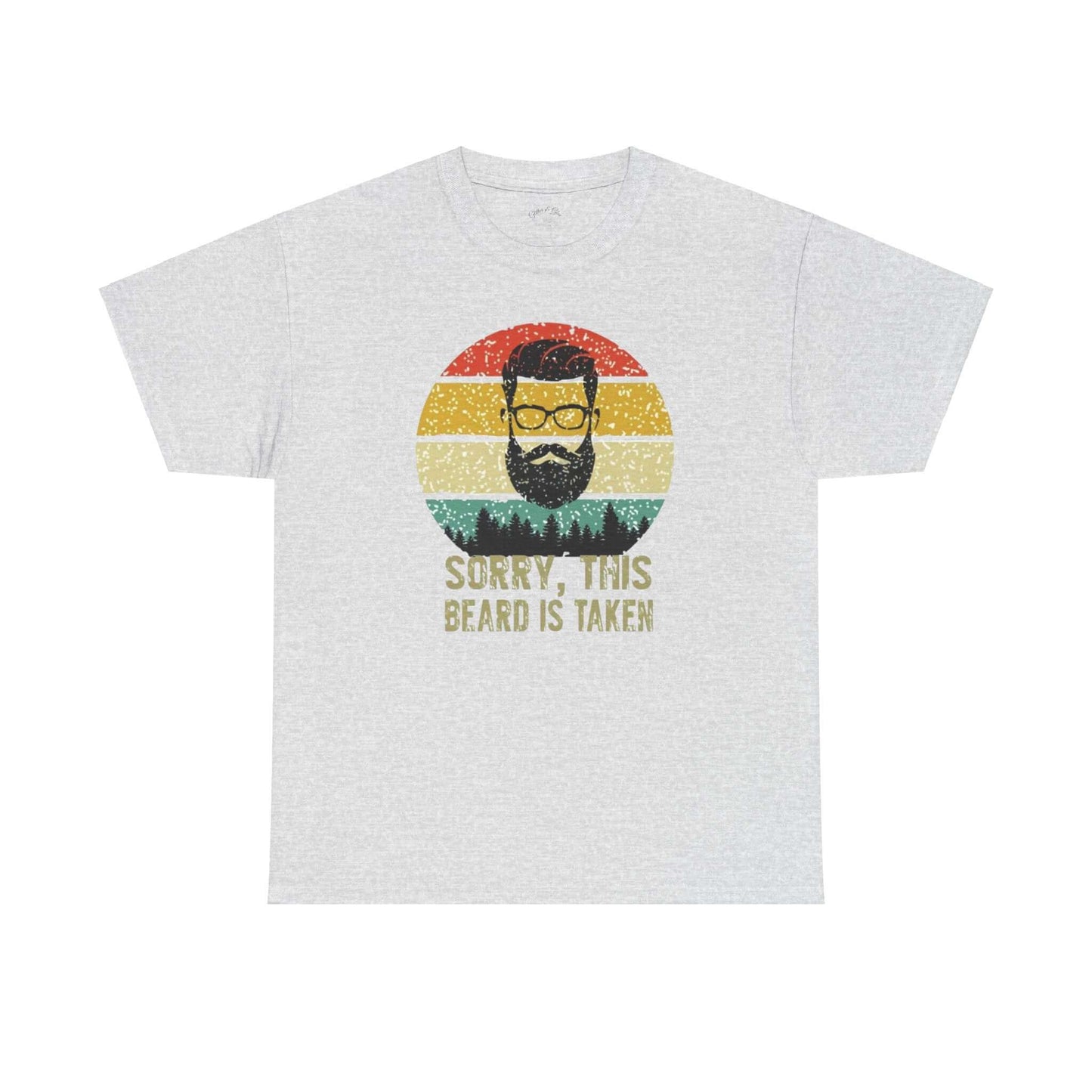 Sorry This beard is taken Mens Heavy Cotton Tee