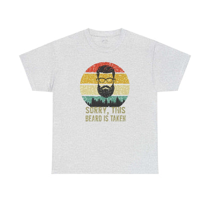 Sorry This beard is taken Mens Heavy Cotton Tee