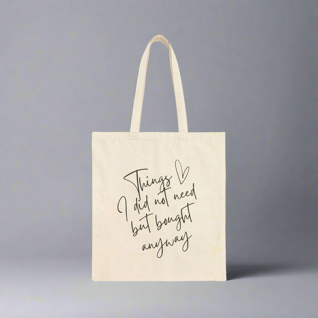 Things I did not need but bought anyway Canvas Tote